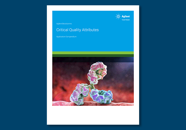 Agilent Biocolumns – Critical Quality Attributes Application Compenidum